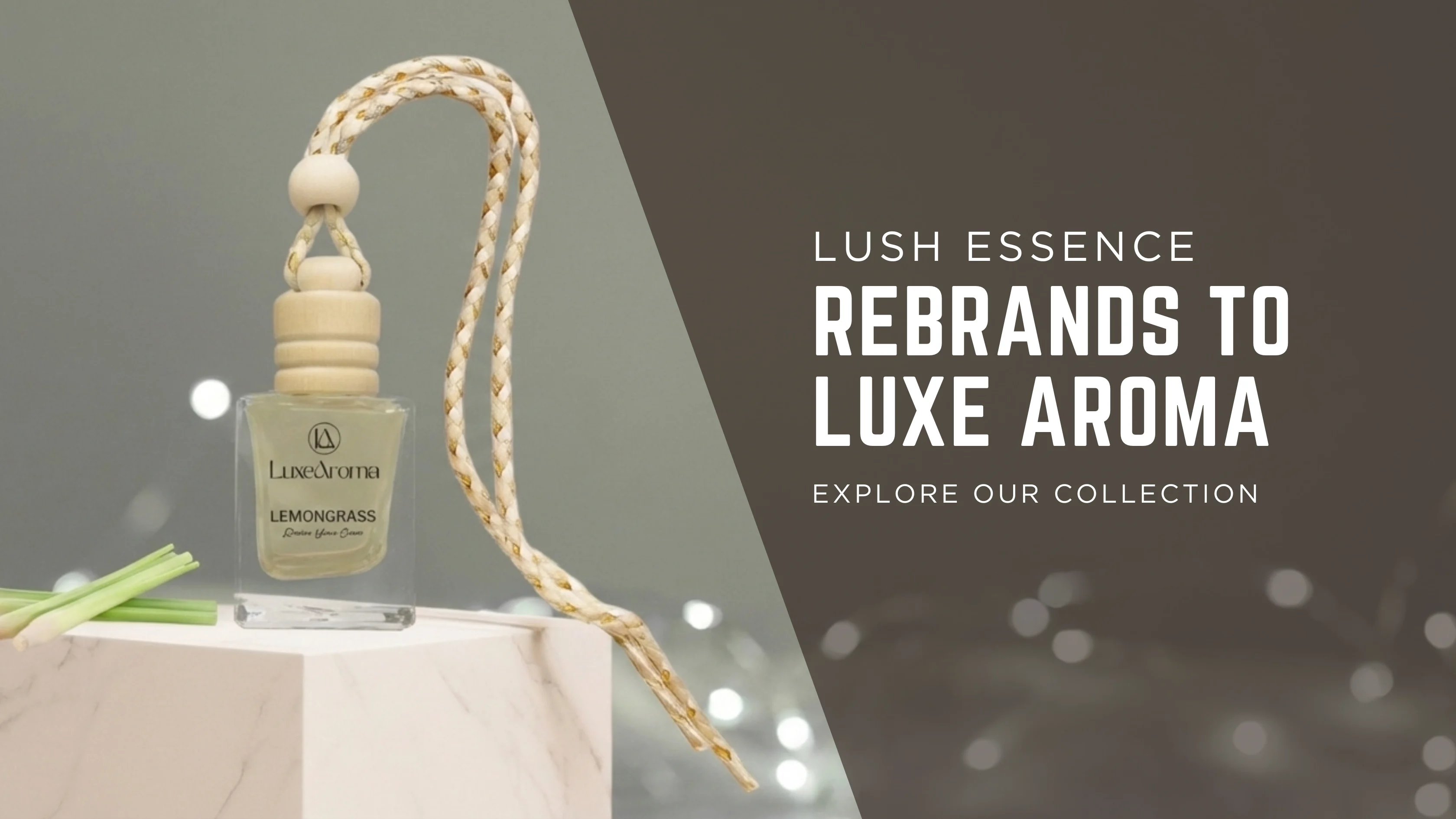 Lush Essence Rebrands to Luxe Aroma